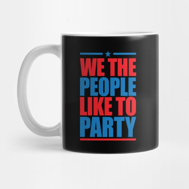 WE THE PEOPLE LIKE TO PARTY by bluesea33